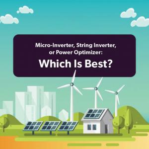 String Inverters vs. Micro-Inverters vs. Optimizers: Which Is the Best? String Inverters vs. Micro-Inverters vs. Optimizers: Which Is the Best?
